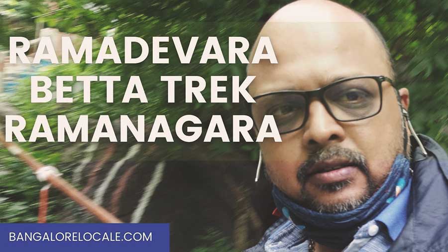 Ramadevara Betta Ramanagara – Trekking Experience Video